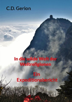 In die wilde Welt der Weltreligionen von Gerion,  C.D.