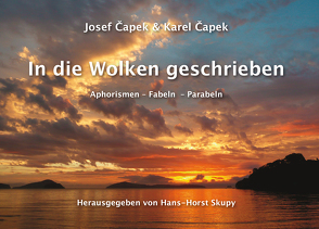 In die Wolken geschrieben von Hans-Horst,  Skupy, Josef,  Čapek, Karel,  Čapek