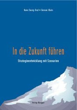 In die Zukunft führen von Graf,  Hans G, Klein,  Gereon