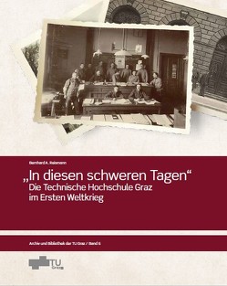 In diesen schweren Tagen von Reismann,  Bernhard, TU Graz Bibliothek und Archiv