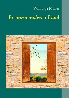 In einem anderen Land von Müller,  Walburga