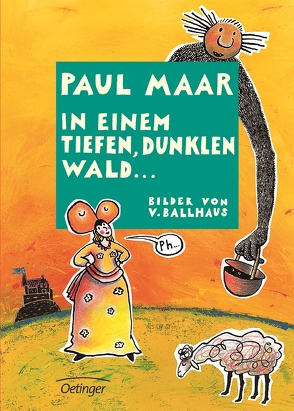 In einem tiefen, dunklen Wald … von Ballhaus,  Verena, Maar,  Paul