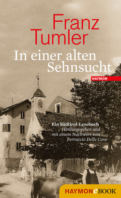 In einer alten Sehnsucht von Tumler,  Franz