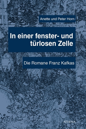 In einer fenster- und türlosen Zelle von Horn,  Anette, Horn,  Peter