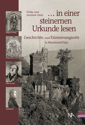 „. . . in einer steinernen Urkunde lesen“ von Glatz,  Ulrike