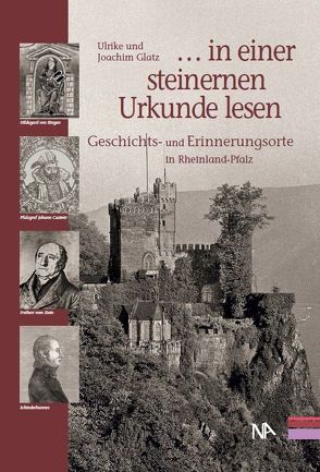 „. . . in einer steinernen Urkunde lesen“ von Glatz,  Joachim, Glatz,  Ulrike