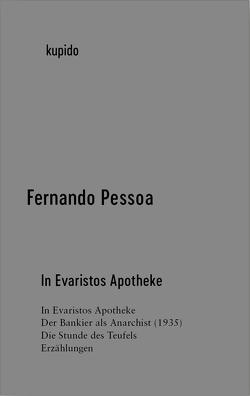 In Evaristos Apotheke von Pessoa,  Fernando