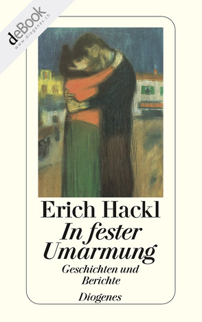 In fester Umarmung von Hackl,  Erich