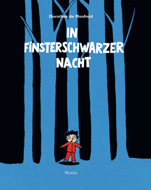 In finsterschwarzer Nacht von Monfreid,  Dorothée de