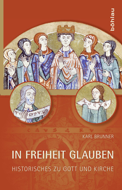 In Freiheit glauben von Brunner,  Karl