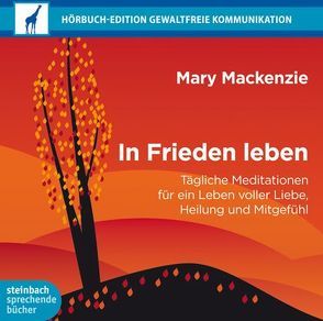 In Frieden leben von Mackenzie,  Mary, Wostry,  Axel