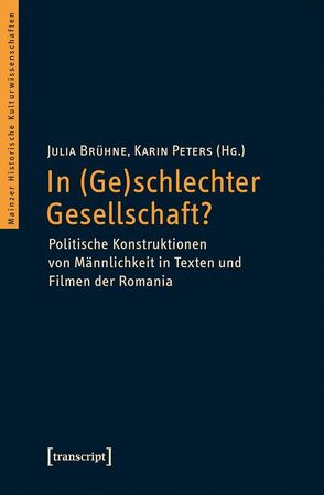 In (Ge)schlechter Gesellschaft? von Brühne,  Julia, Peters,  Karin