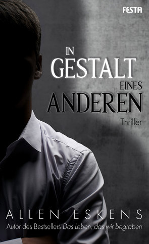 In Gestalt eines Anderen von Eskens,  Allen