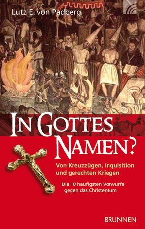 In Gottes Namen? von Padberg,  Lutz E. von