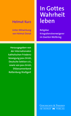 In Gottes Wahrheit leben von Donat,  Helmut, Gieringer,  Reinhold, Kurz,  Helmut, Rösch-Metzler,  Wiltrud