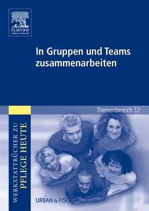 In Gruppen und Teams zusammenarbeiten von Belling,  Andrea, Warmbrunn,  Angelika