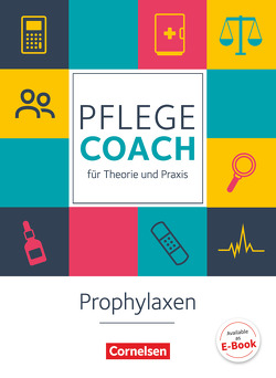 In guten Händen – Pflege-Coach für Theorie und Praxis von Pennekamp,  Sigrid, Pongrac,  Lars, Schulte,  Maria