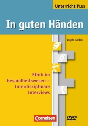 In guten Händen – Unterricht PLUS von Kollack,  Ingrid