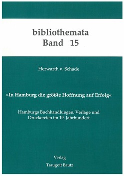 In Hamburg die grösste Hoffnung auf Erfolg von Gronemeyer,  Horst, Kühn,  Hermann, Mahn,  Michael, Marbach,  Johannes, Schade,  Herwarth von, Weigel,  Harald, Wischermann,  Else M