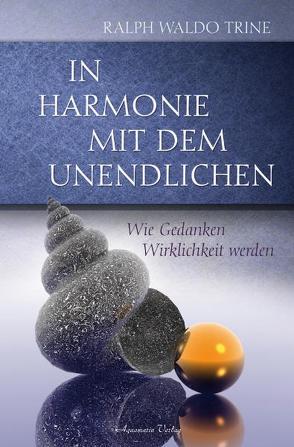 In Harmonie mit dem Unendlichen von Trine,  Ralph Waldo