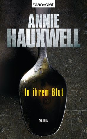 In ihrem Blut von Hauxwell,  Annie, Schindler,  Nina