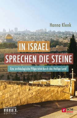 In Israel sprechen die Steine von Klenk,  Hanna