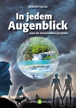 In jedem Augenblick von Garcia,  Rodolfo