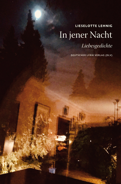 In jener Nacht von Lehnig,  Lieselotte