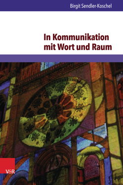 In Kommunikation mit Wort und Raum von Sendler-Koschel,  Birgit