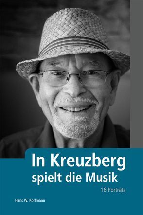 In Kreuzberg spielt die Musik von Korfmann,  Hans W.