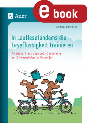 In Lautlesetandems die Leseflüssigkeit trainieren von Barnieske,  Andreas