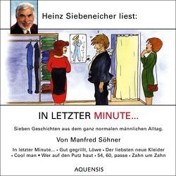 In letzter Minute… von Siebeneicher,  Heinz, Söhner,  Manfred