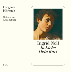 In Liebe Dein Karl von Noll,  Ingrid, Schudt,  Anna