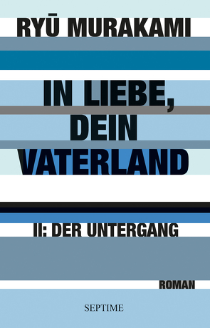 In Liebe, dein Vaterland II von Murakami,  Ryu