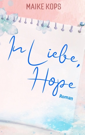 In Liebe, Hope von Kops,  Maike