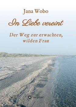 In Liebe vereint von Wobo,  Jana