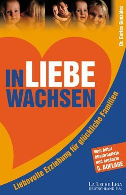 In Liebe wachsen von Dr. González,  Carlos, Zdarsky,  Elke