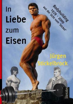 In Liebe zum Eisen von Rosowski,  Udo, Stickelbrock,  Jürgen