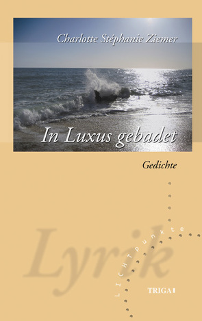 In Luxus gebadet von Ziemer,  Charlotte Stéphanie