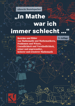 „In Mathe war ich immer schlecht…“ von Beutelspacher,  Albrecht