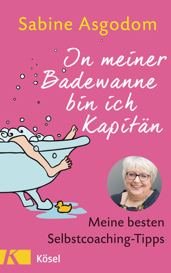 In meiner Badewanne bin ich Kapitän von Asgodom,  Sabine