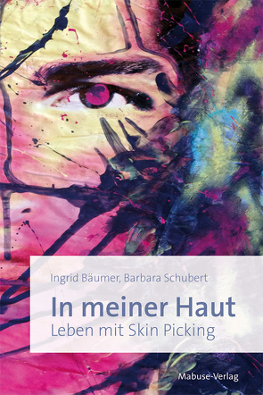 In meiner Haut von Bäumer,  Ingrid, Schubert,  Barbara