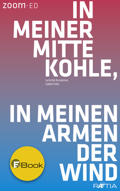 In meiner Mitte Kohle, in meinen Armen der Wind von Folie,  Isabel