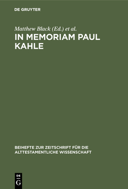 In Memoriam Paul Kahle von Black,  Matthew, Fohrer,  Georg