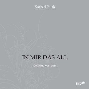 IN MIR DAS ALL von Polak,  Konrad