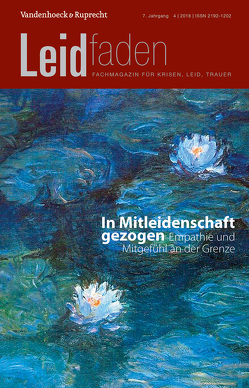 In Mitleidenschaft gezogen – Empathie und Mitgefühl an der Grenze von Adelt,  Thorsten, Altmann-Pospischek,  Claudia, Baatz,  Ursula, Backhaus,  Ulrike, Bauer-Mehren,  Renata, Bürgi,  Dorothee, Fabach,  Sabine, Fennes,  Sepp, Guldner,  Jürgen, Hassall,  Karola, Heller,  Andreas, Hirsmüller,  Susanne, Hofmann,  Sonja, Kaes,  Wolfgang, Kalitzkus,  Vera, Lehner,  Erich, Lieben,  Christl, Metz,  Christian, Müller,  Martha, Müller,  Monika, Pohl,  Chrisiane, Reinke,  Martin, Schnegg,  Matthias, Schröer,  Margit, Schuchter,  Patrick, Tinsobin,  Eva, Wakolbinger,  Christine, Ziegert,  Hanna