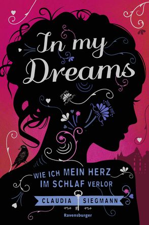 In My Dreams. Wie ich mein Herz im Schlaf verlor von Siegmann,  Claudia