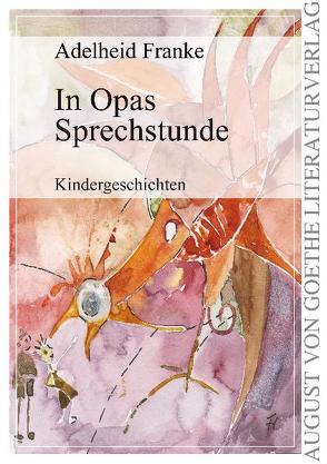 In Opas Sprechstunde von Franke,  Adelheid