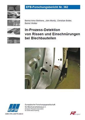 In-Prozess-Detektion von Rissen und Einschnürungen bei Blechbauteilen von Behrens,  Bernd-Arno, Boller,  Christian, Moritz,  Jörn, Wolter,  Bernd