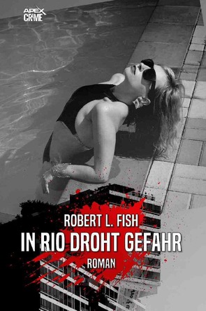 IN RIO DROHT GEFAHR von Dörge,  Christian, Fish,  Robert L.